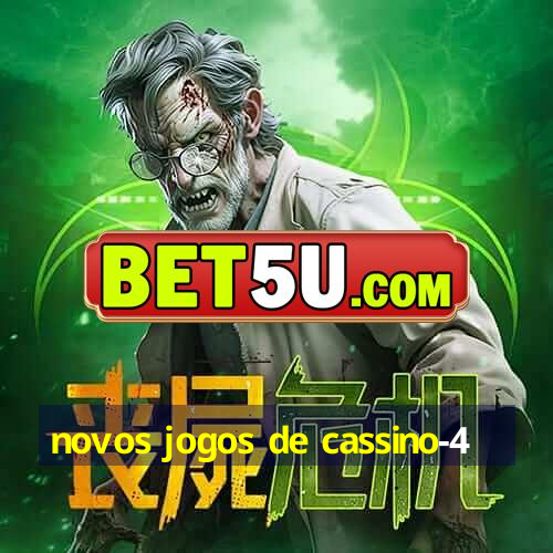 novos jogos de cassino